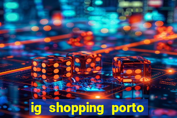 ig shopping porto velho cinema